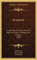 The Quiet Life