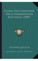 Storia Documentata Della Marinerezza Bocchese (1889)