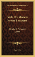 Briefe Der Madame Jerome Bonaparte