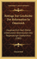 Beitrage Zur Geschichte Der Reformation In Osterreich