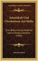 Adoniskult Und Christentum Auf Malta: Eine Beleuchtung Moderner Geschichtsbaumeisterei (1904)