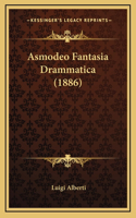 Asmodeo Fantasia Drammatica (1886)