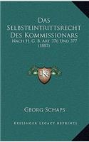 Das Selbsteintrittsrecht Des Kommissionars: Nach H. G. B. Art. 376 Und 377 (1887)