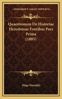 Quaestionum De Historiae Herodoteae Fontibus Pars Prima (1885)