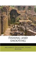 Fishing and Shooting