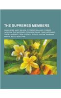 The Supremes Members: Diana Ross, Mary Wilson, Florence Ballard, Former Ladies of the Supremes, Scherrie Payne, Cindy Birdsong, Lynda Lauren(English)