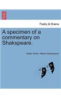 A Specimen of a Commentary on Shakspeare.