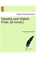 Hearths and Watch-Fires. [a Novel.]