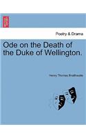 Ode on the Death of the Duke of Wellington.