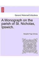 Monograph on the Parish of St. Nicholas, Ipswich.