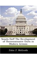 Scouts Out! the Development of Reconnaissance Units in Modern Armies