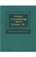 Armee-Verordnungs-Blatt, Volume 16...