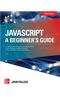 Javascript: A Beginner's Guide, Fifth Edition