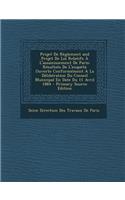 Projet de Reglement and Projet de Loi Relatifs A L'Assainissement de Paris: Resultats de L'Enquete Ouverte Conformement a la Deliberation Du Conseil Municipal En Date Du 11 Avril 1884