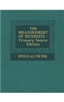 The Measurement of Interests - Primary Source Edition