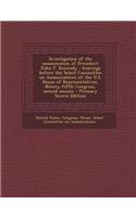 Investigation of the Assassination of President John F. Kennedy: Hearings Before the Select Committee on Assassinations of the U.S. House of Representatives, Ninety-Fifth Congress, Second Session