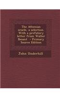The Athenian Oracle, a Selection. with a Prefatory Letter from Walter Besant - Primary Source Edition