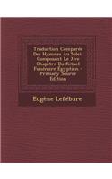 Traduction Comparee Des Hymnes Au Soleil Composant Le Xve Chapitre Du Rituel Funeraire Egyptien