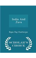 India and Java - Scholar's Choice Edition