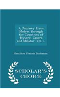 A Journey from Madras through the Countries of Mysore, Canara and Malabar. Vol. I. - Scholar's Choice Edition