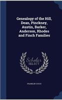 Genealogy of the Hill, Dean, Pinckney, Austin, Barker, Anderson, Rhodes and Finch Families