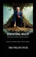 Generational Wealth Information Asymmetry and Your Success