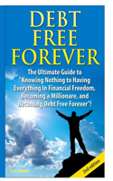 Debt Free Forever: (English)