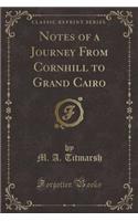 Notes of a Journey from Cornhill to Grand Cairo (Classic Reprint)