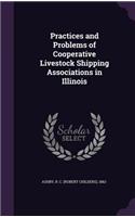 Practices and Problems of Cooperative Livestock Shipping Associations in Illinois