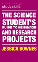 Science Student's Guide to Dissertations and Research Projects