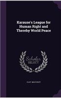 Karause's League for Human Right and Thereby World Peace