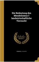 Die Bedeutung des Mendelismus f landwirtschaftliche Tierzucht