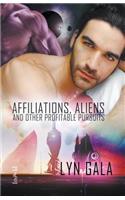 Affiliations, Aliens, and Other Profitable Pursuits