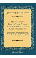 Minutes of the Eighty-Ninth Annual Session of the Alexander Baptist Association