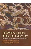 Between Luxury and the Everyday