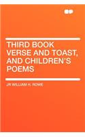 Third Book Verse and Toast, and Children's Poems