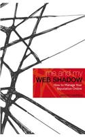 Me and My Web Shadow
