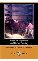 Notes on Equitation and Horse Training (Dodo Press)