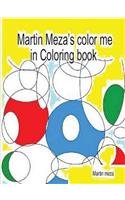 Martin Meza's Color Me in Coloring Book