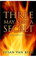 Three May Keep a Secret