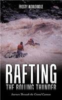 Rafting the Rolling Thunder