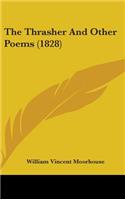 The Thrasher And Other Poems (1828)