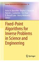 Fixed-Point Algorithms for Inverse Problems in Science and Engineering