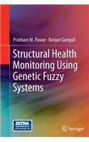 Structural Health Monitoring Using Genetic Fuzzy Systems