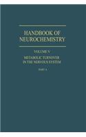 Metabolic Turnover in the Nervous System