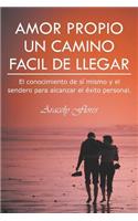 Amor Propio Un Camino Facil de Llegar