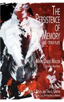 Persistence of Memory and Other Plays