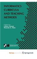 Informatics Curricula and Teaching Methods