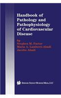 Handbook of Pathology and Pathophysiology of Cardiovascular Disease