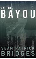On The Bayou